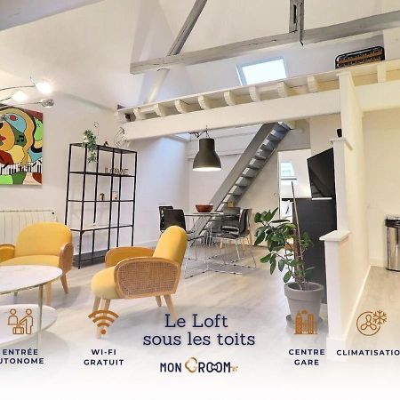 Le Loft Sous Les Toits - Proche Gare - Mon Groom Troyes Exteriör bild